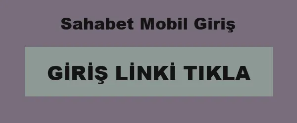 Sahabet Mobil Giriş infografik